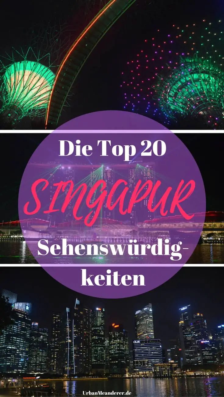 Du planst einen längeren Aufenthalt oder einen Stopover in Singapur? Dann lass dir in beiden Fällen möglichst keine dieser Top 20 Singapur Sehenswürdigkeiten entgehen.