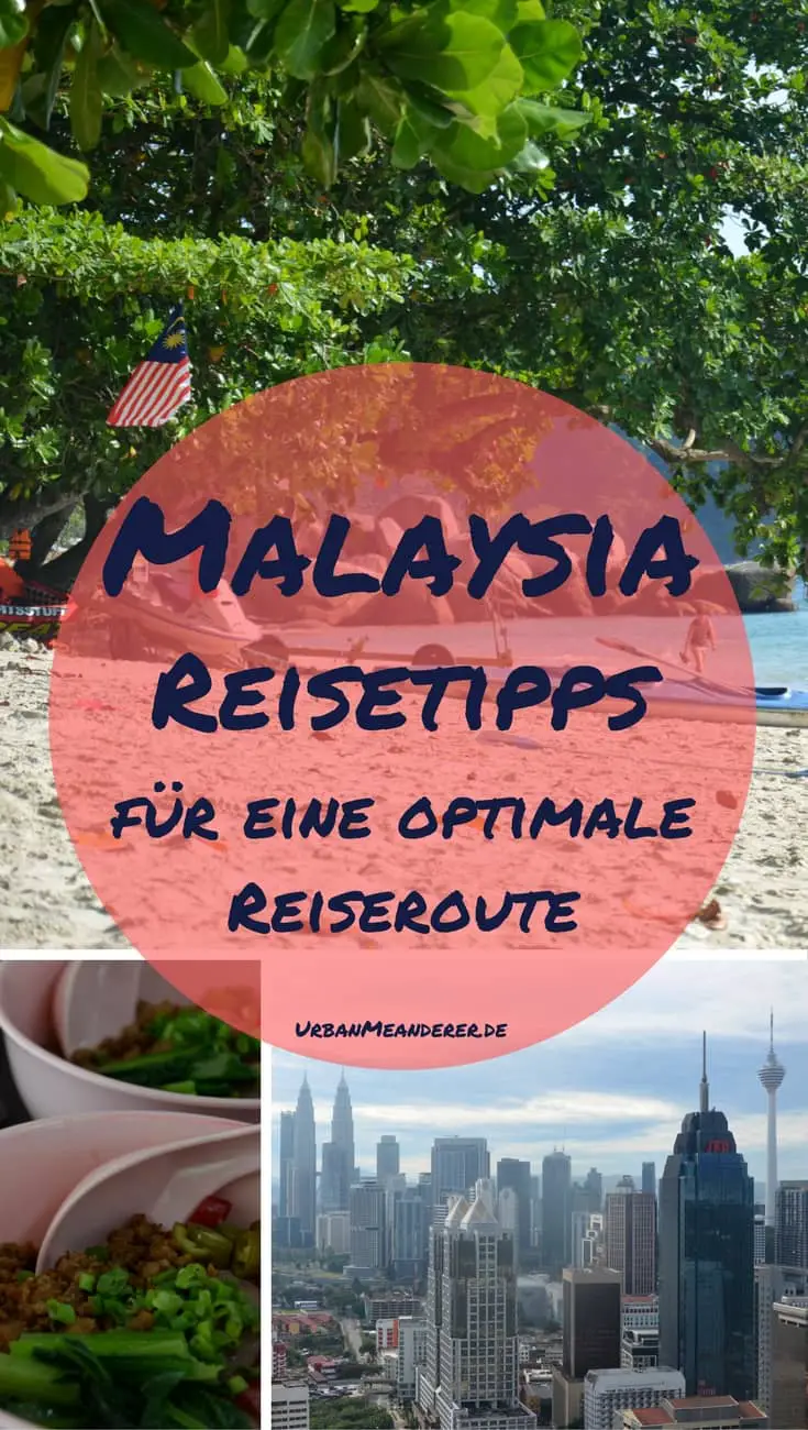 Über ganz Malaysia verteilt findest du spannendste Sehenswürdigkeiten. Wie du diese aber zu einer praktischen Malaysia Reiseroute verbinden kannst, erfährst du hier!