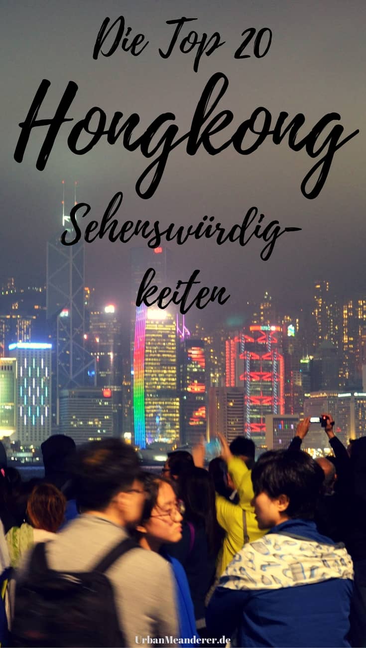 Hongkong ist eine der meistbesuchten Städte der Welt. Hier stelle ich dir die 20 spannendsten Hongkong Sehenswürdigkeiten vor, die Grund für diese Beliebtheit sind.