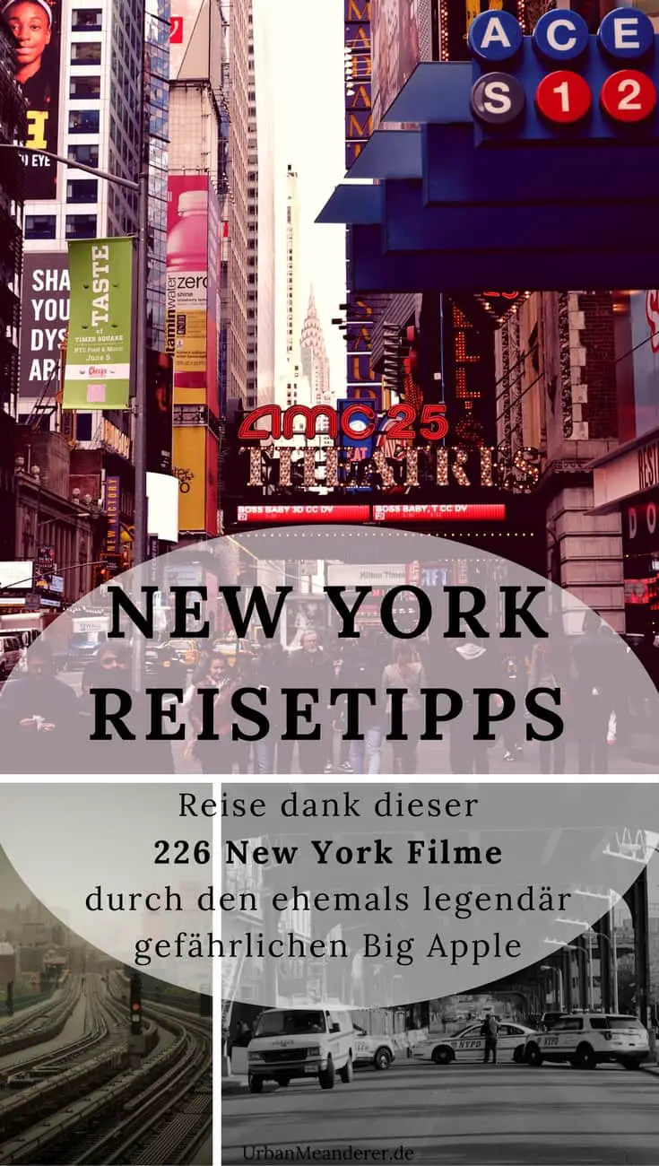 Zu den besten New York Reisetipps zählt es, die Stadt filmisch zu bereisen. Hier stelle ich dir deshalb 226 New York Filme vor, die dich durch den ehemals legendär gefährlichen Big Apple reisen lassen.