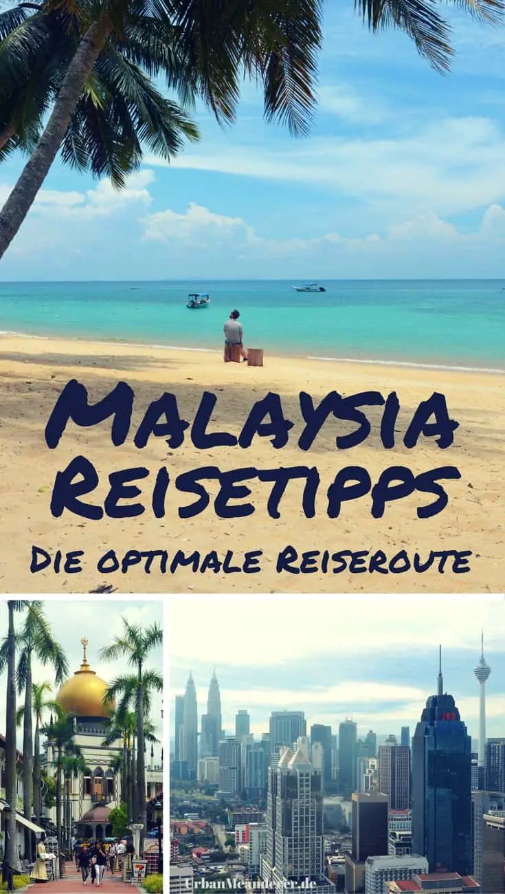 Über ganz Malaysia verteilt findest du spannendste Sehenswürdigkeiten. Wie du diese zu einer Malaysia Route für 3 Wochen verbinden kannst, erfährst du hier.