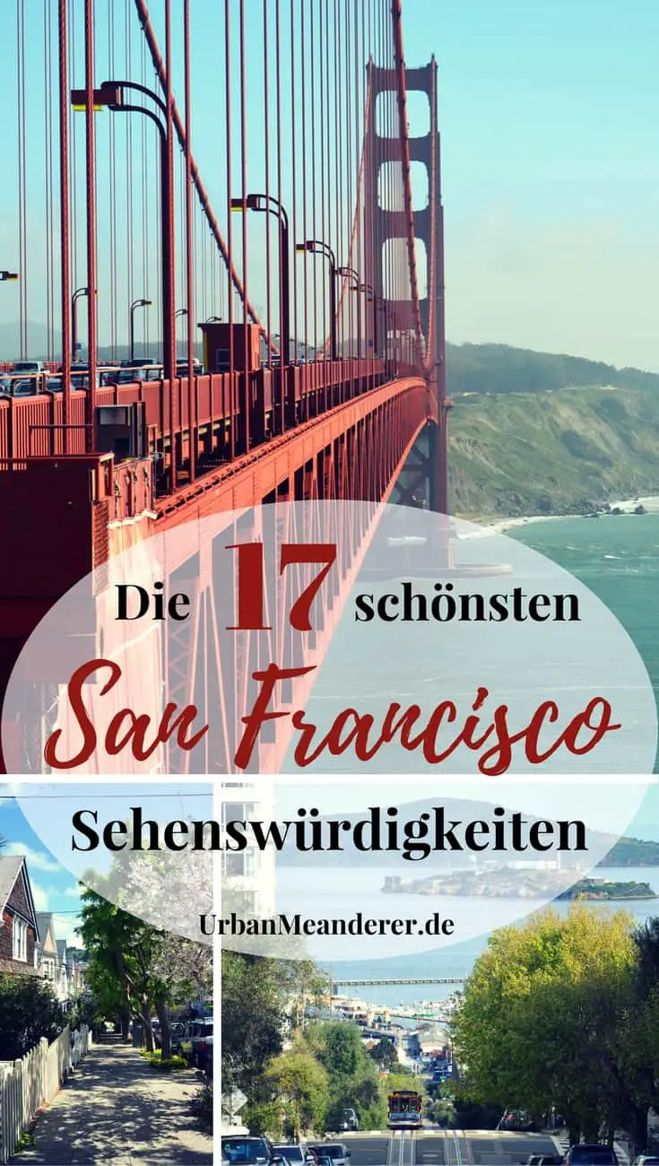 Du möchtest auf deiner San Francisco Reise so viel wie möglich sehen? Perfekt, denn hier stelle ich dir dafür die 17 schönsten San Francisco Sehenswürdigkeiten vor, die du nicht verpassen solltest!