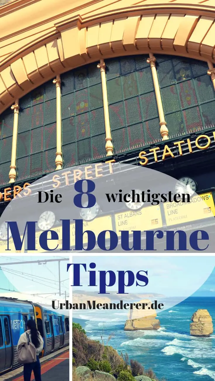 Hier gebe ich dir die 8 praktischsten Melbourne Tipps bzw. Reisetipps zu Nahverkehr, Flughafentransfer, günstigen Unterkünften und Co. mit auf deine Reise.