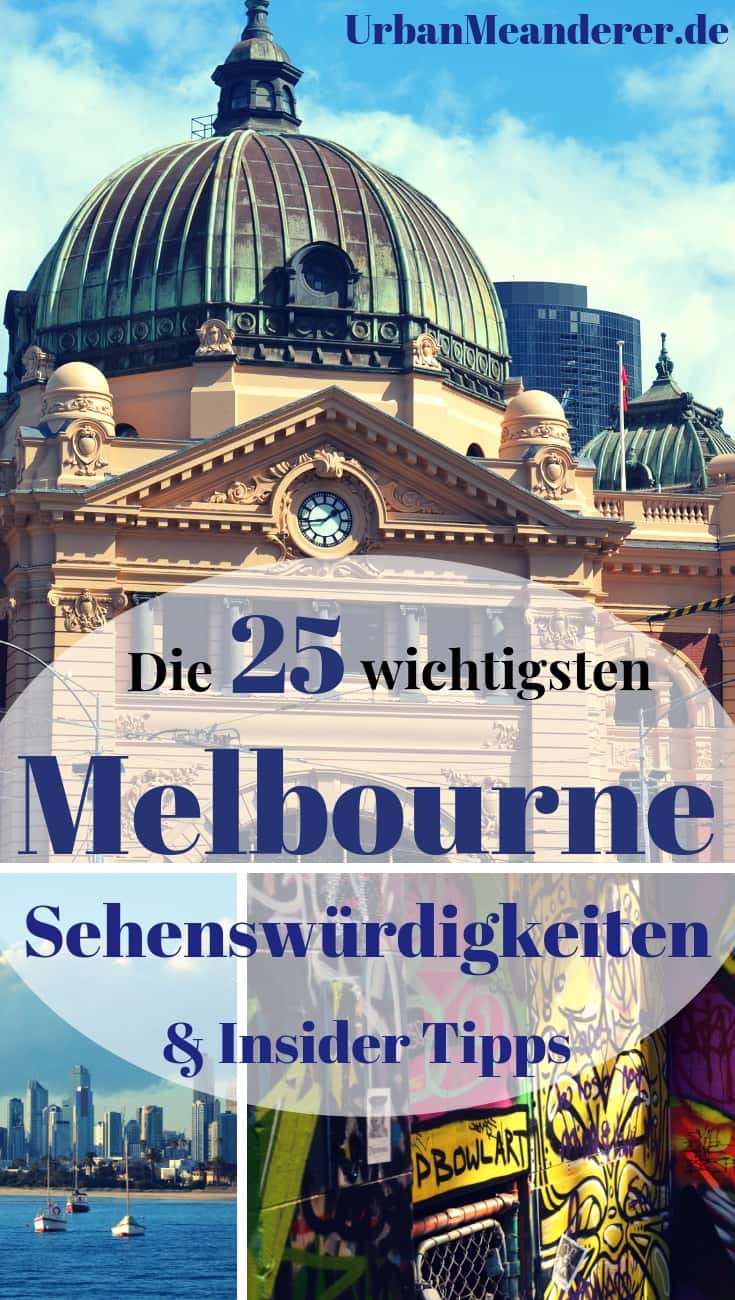 Melbourne ist eine großartige Metropole! Hier beschreibe ich dir die 25 genialsten Melbourne Sehenswürdigkeiten und Insider Tipps, die die Stadt so sehenswert machen.