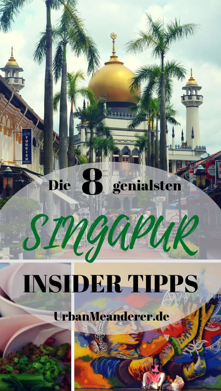 Singapur ist ein tolles Reiseziel - auch abseits der Touristenmassen. Damit du dich davon auch selber überzeugen kannst, beschreibe ich dir hier 8 faszinierende Singapur Insider Tipps bzw. Geheimtipps abseits der Touristenmassen.