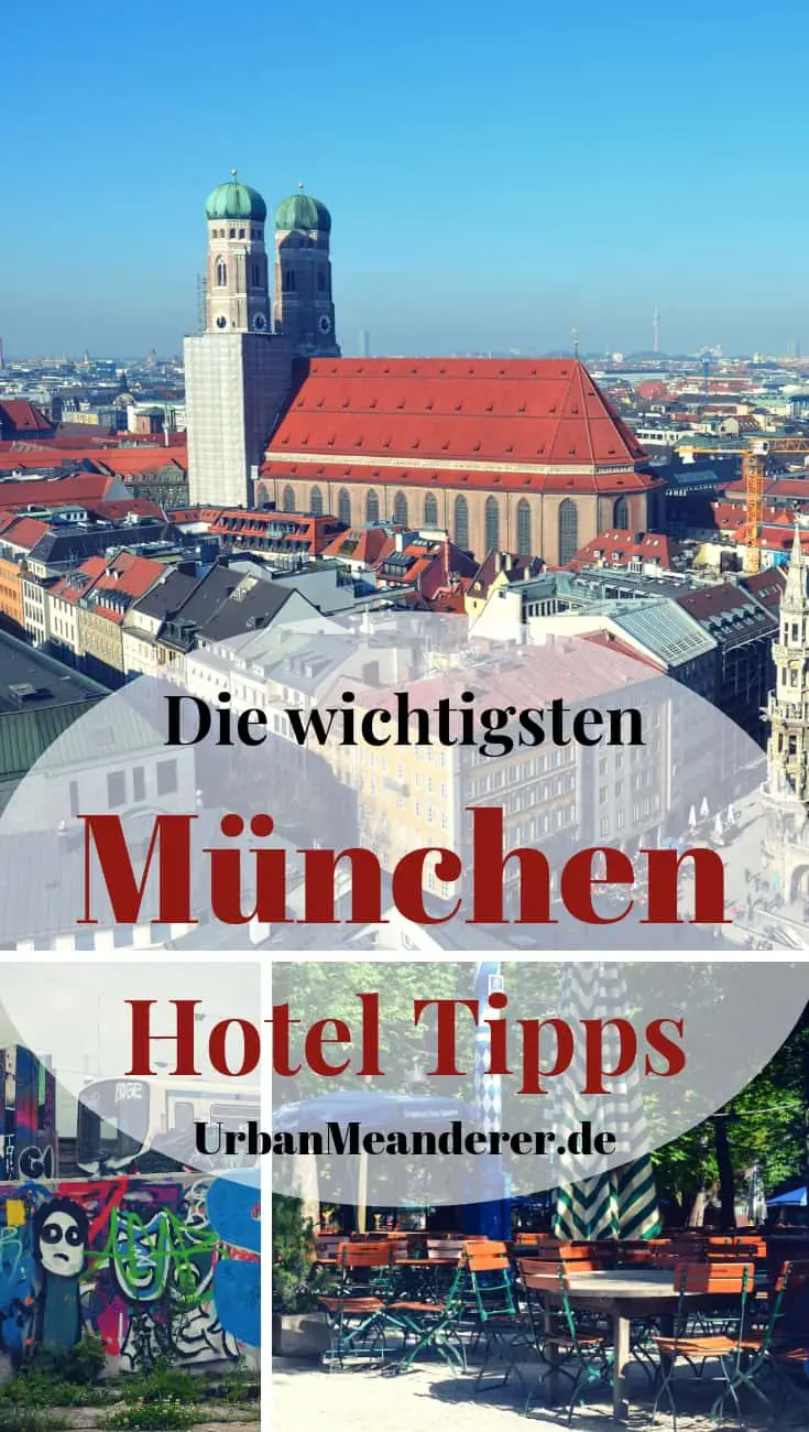 Wo du im teuren München übernachten sollst? Hier findest du wichtige München Hotel Tipps zu den besten Vierteln und hervorragenden Unterkünften in ihnen.