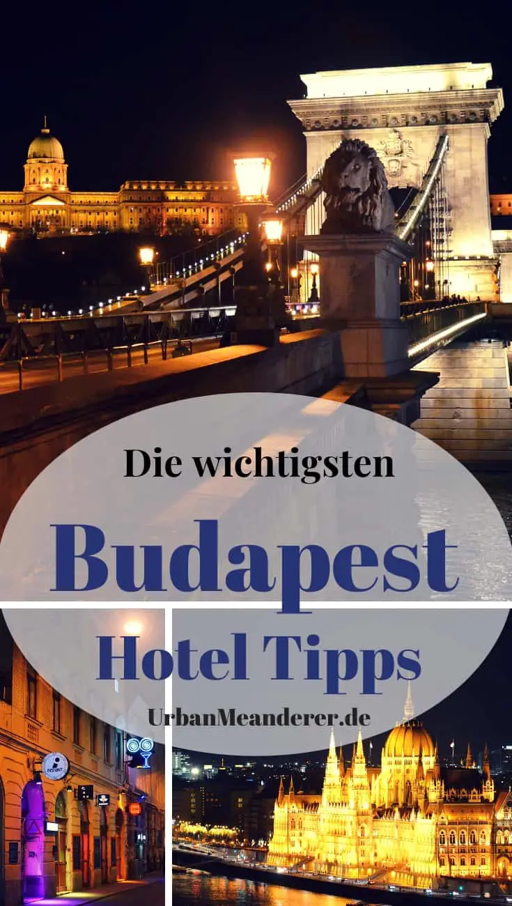 Hier findest du die wichtigsten Budapest Hotel Tipps über die am besten gelegenen Viertel und empfehlenswerte Unterkünfte in ihnen zum optimalen Übernachten in Budapest.