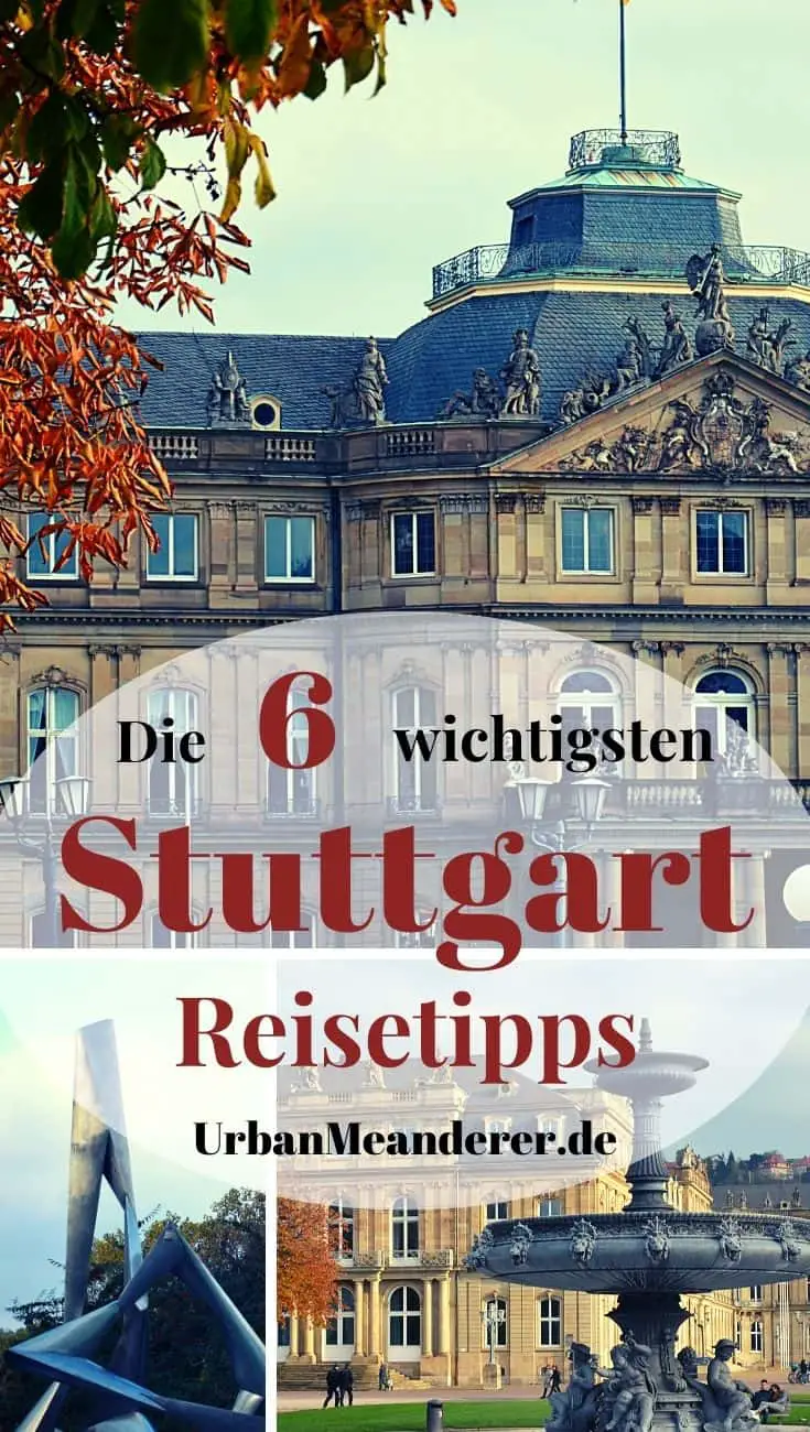 Hier findest du für eine entspannte Reiseplanung die wichtigsten Stuttgart Reisetipps zu Themen wie Sehenswürdigkeiten, Hotels, Nahverkehr & mehr.