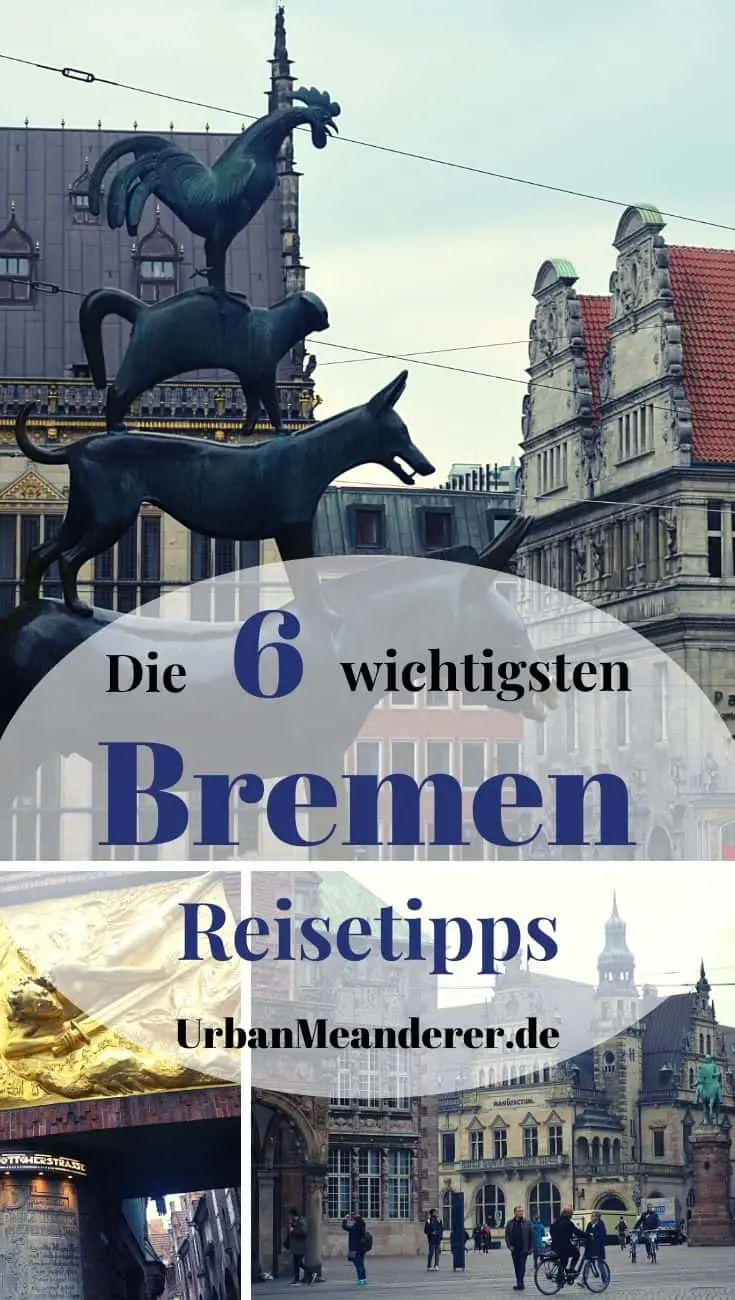 Hier findest du für deine Reiseplanung die wichtigsten Bremen Reisetipps zu Themen wie Sehenswürdigkeiten, Hotels, Touren, Nahverkehr & mehr, sodass du die schöne Stadt optimal erkunden kannst!