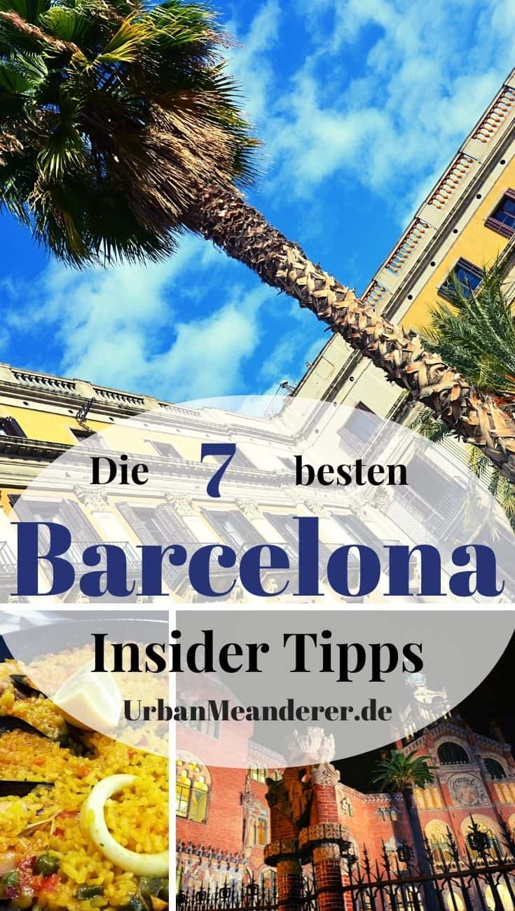 Hier beschreibe ich dir 7 Barcelona Insider Tipps & Geheimtipps, damit du die wunderschöne Metropole auch abseits der Touristenpfade kennenlernen kannst!