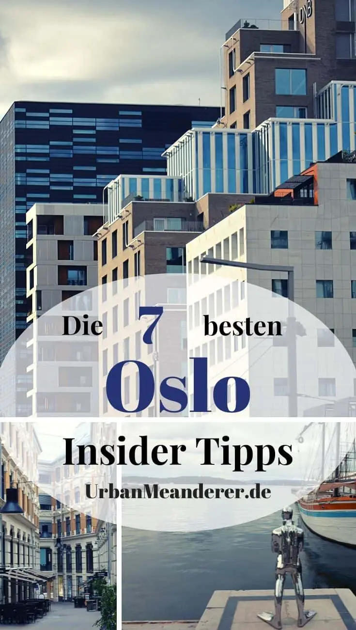 Hier beschreibe ich dir meine liebsten Oslo Insider Tipps & Geheimtipps, damit du Norwegens schöne Hauptstadt auch abseits der Touristenpfade erkunden kannst!