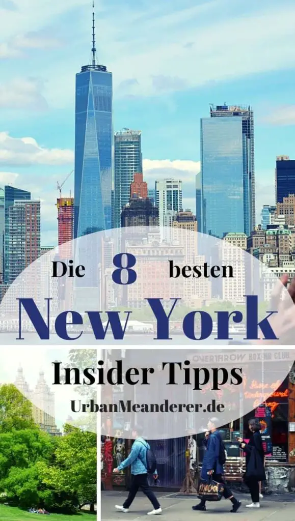Meine Top 8 New York Insider Tipps & Geheimtipps abseits des Tourismus
