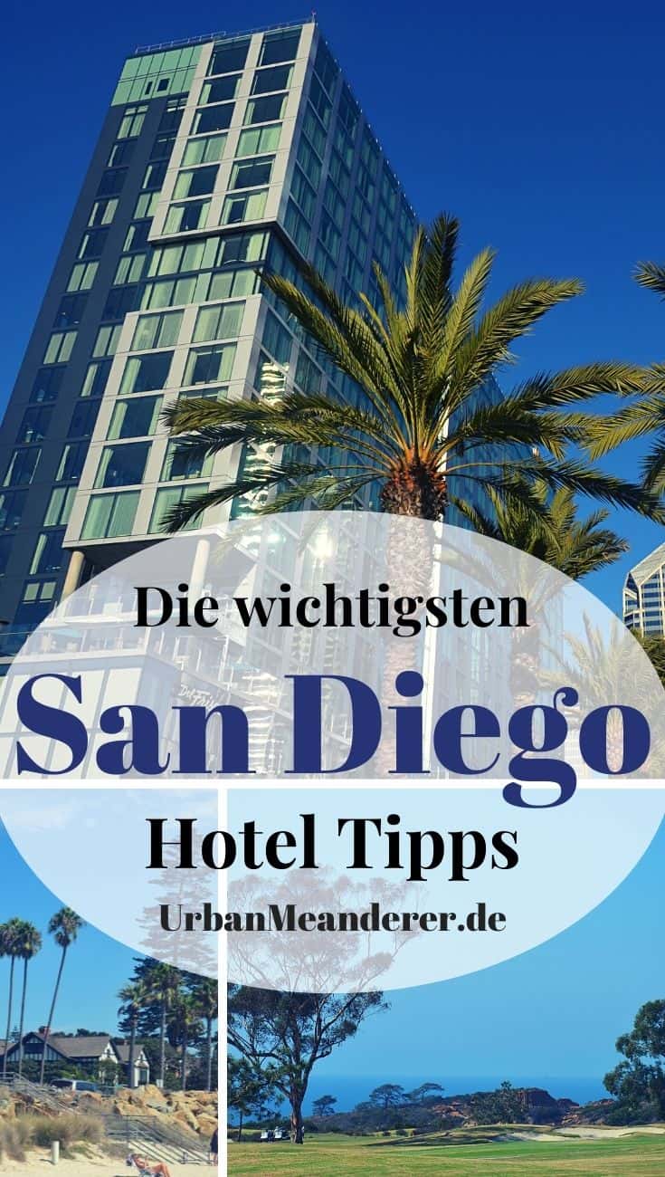 Hier beschreibe ich dir die wichtigsten San Diego Hotel Tipps mit den besten Vierteln und Unterkünften zum Übernachten im schönen San Diego!