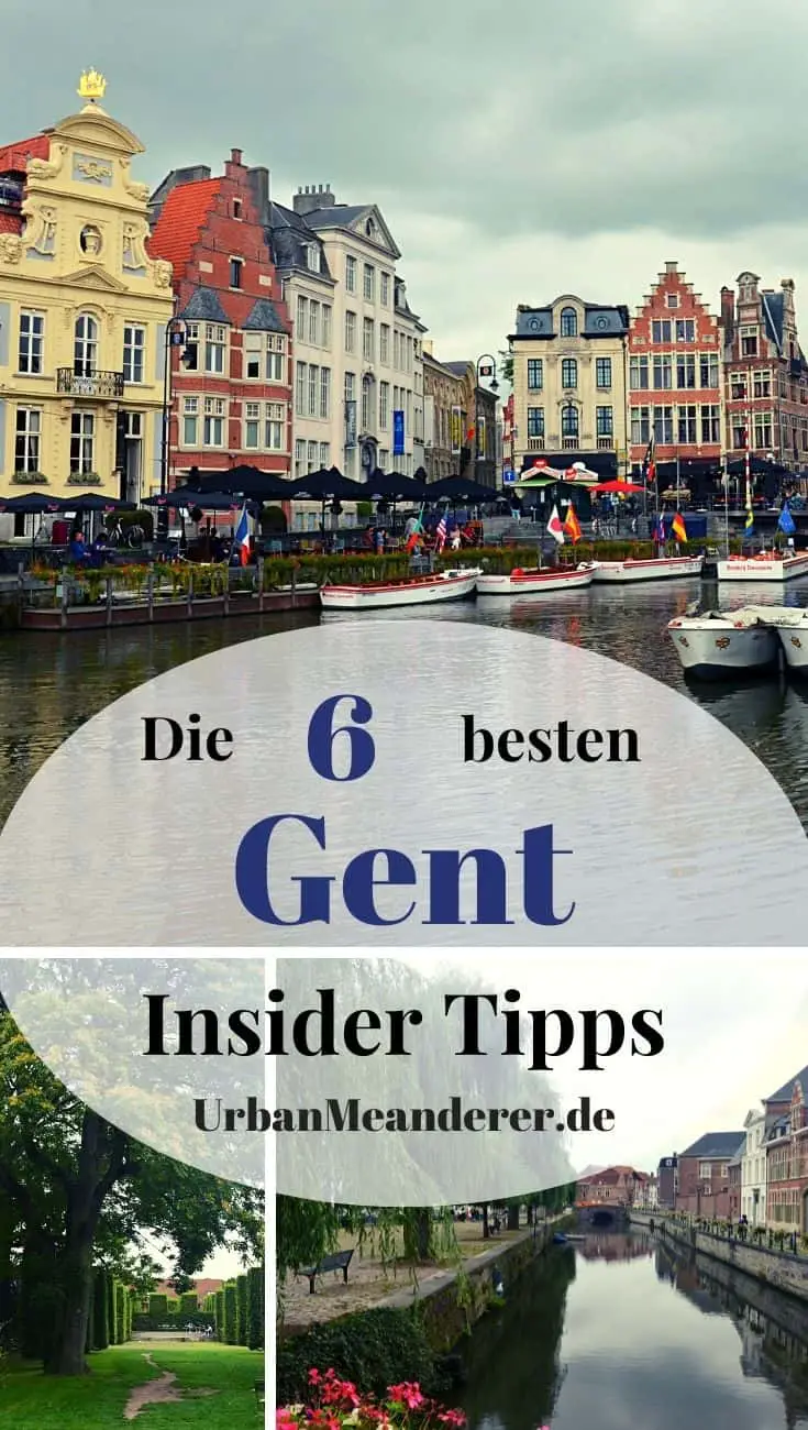 Hier stelle ich dir meine liebsten Gent Insider Tipps & Geheimtipps vor, damit du die schöne Stadt auch abseits der Touripfade kennenlernen kannst!