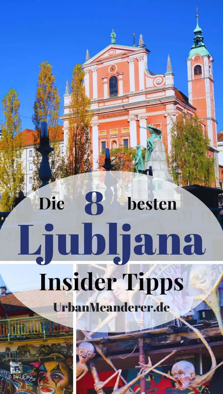 Hier beschreibe ich dir meine liebsten Ljubljana Geheimtipps bzw. Ljubljana Insider Tipps zum Kennenlernen der Stadt abseits der üblichen Pfade.