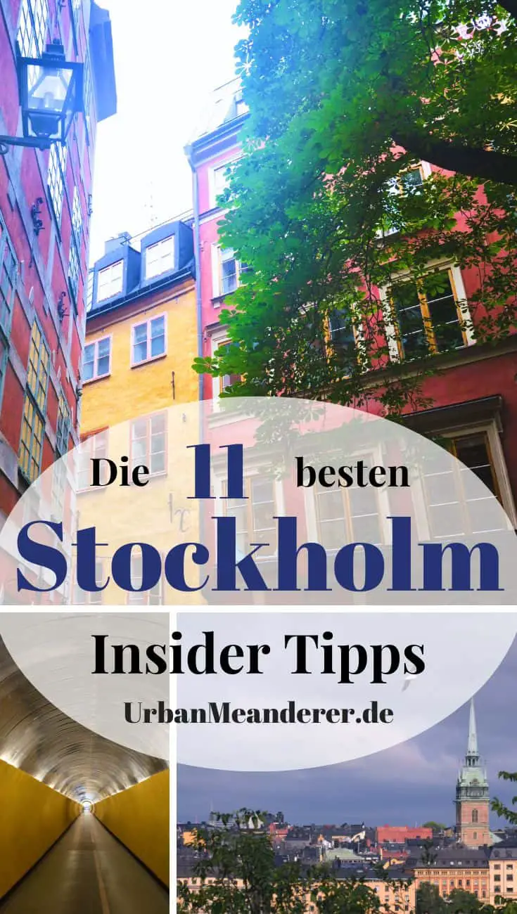 Hier beschreibe ich dir 11 Stockholm Insider Tipps bzw. Stockholm Geheimtipps zum optimalen Erkunden der schönen Stadt abseits der üblichen Pfade.